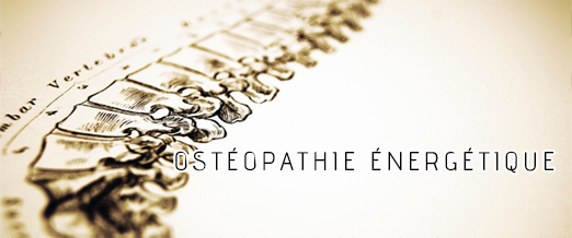 Ostéopathie énergétique